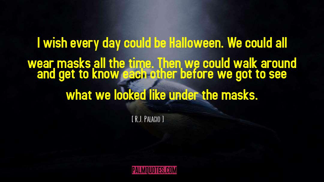 Halloween Candy quotes by R.J. Palacio