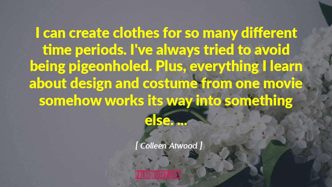 Halloween Costume quotes by Colleen Atwood