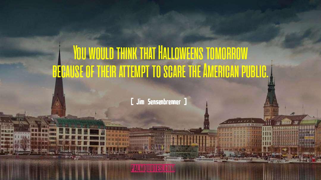 Halloween Hairdressing quotes by Jim Sensenbrenner