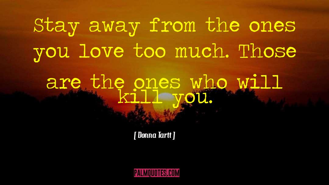 Halloween Love quotes by Donna Tartt