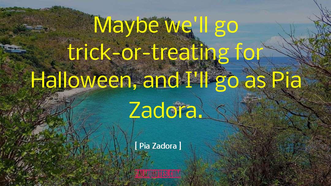 Halloween quotes by Pia Zadora