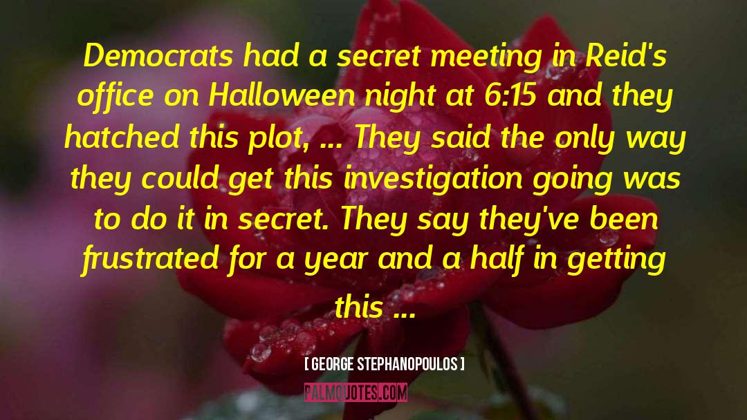 Halloween quotes by George Stephanopoulos