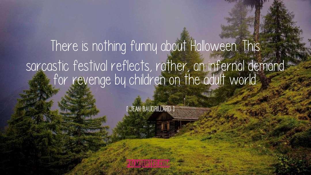 Halloween quotes by Jean Baudrillard
