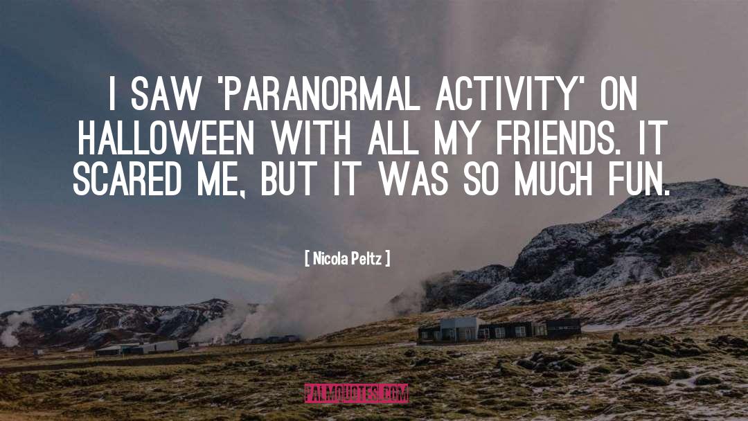 Halloween Traditions quotes by Nicola Peltz