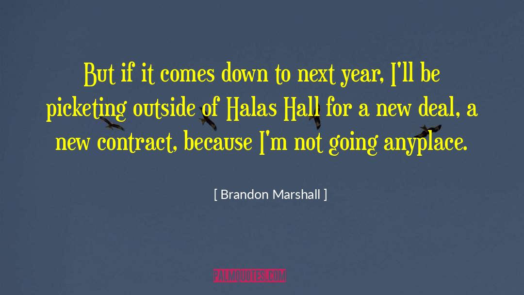 Halls quotes by Brandon Marshall