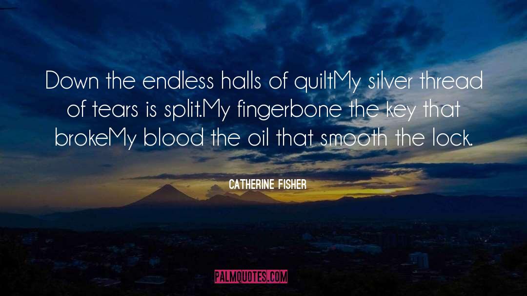 Halls quotes by Catherine Fisher
