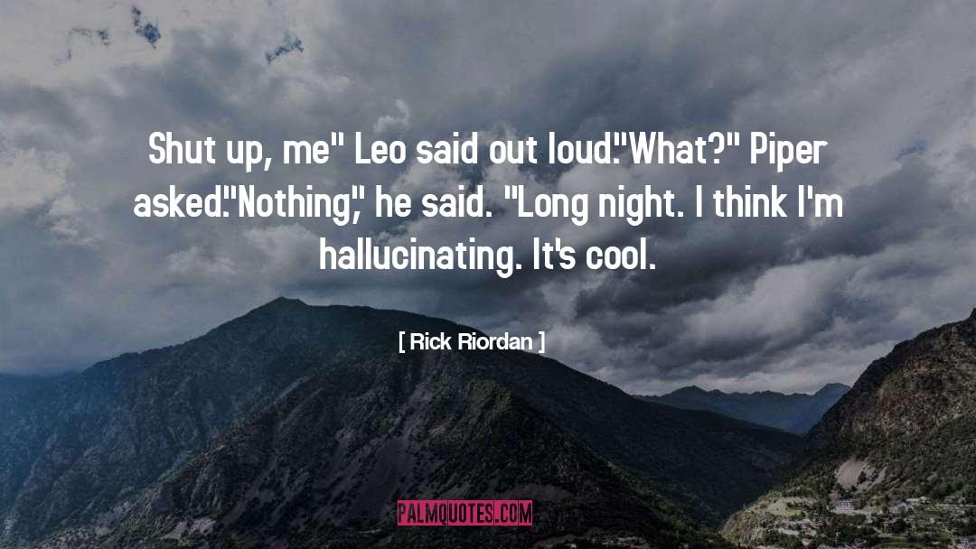 Hallucinating quotes by Rick Riordan