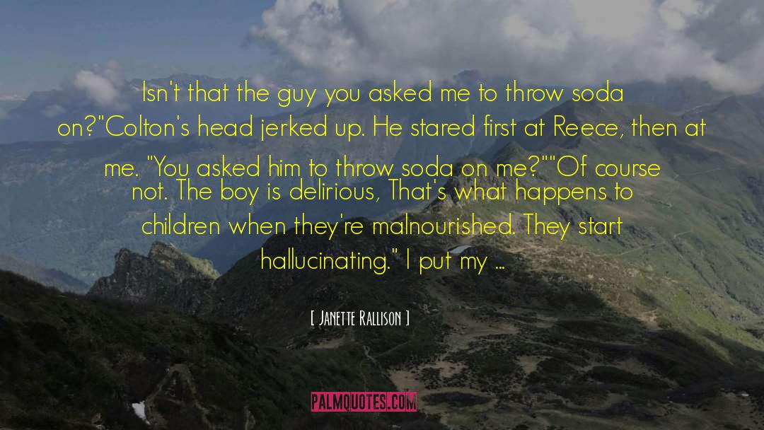 Hallucinating quotes by Janette Rallison