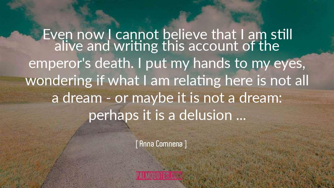 Hallucination quotes by Anna Comnena