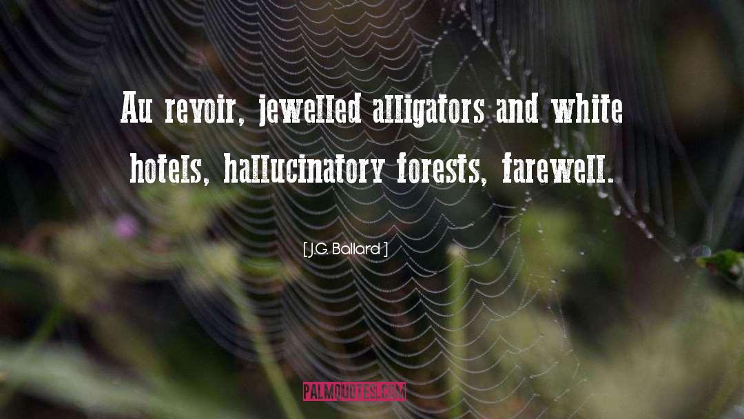 Hallucinatory quotes by J.G. Ballard