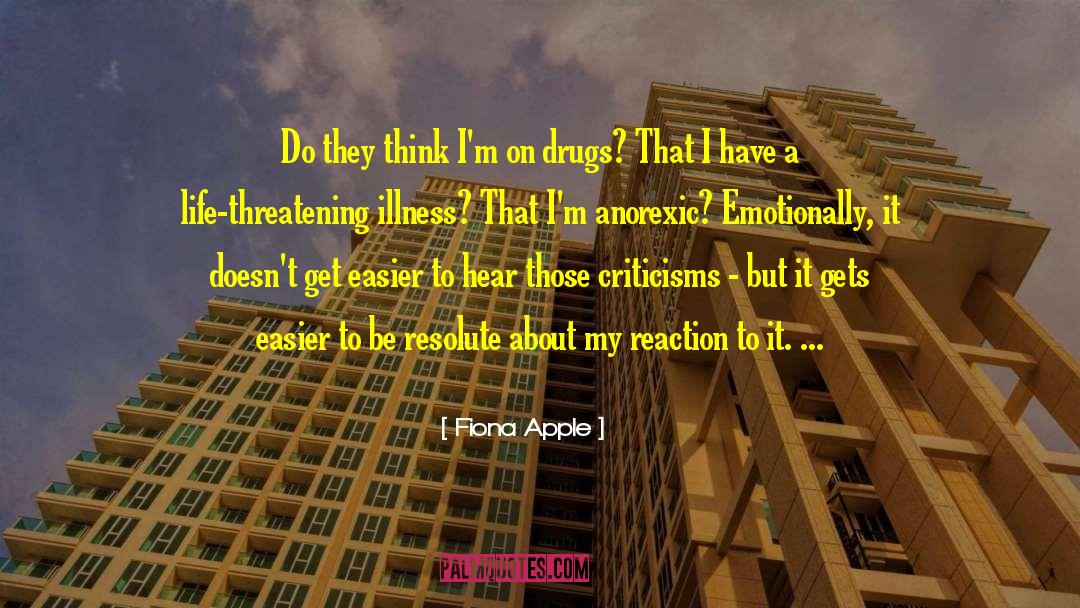 Hallucinogenic Drugs quotes by Fiona Apple