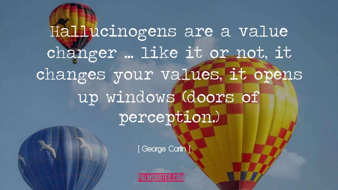 Hallucinogens quotes by George Carlin