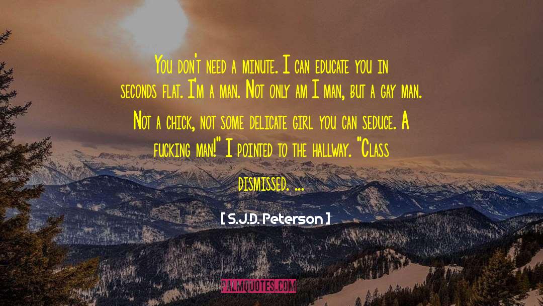 Hallway quotes by S.J.D. Peterson