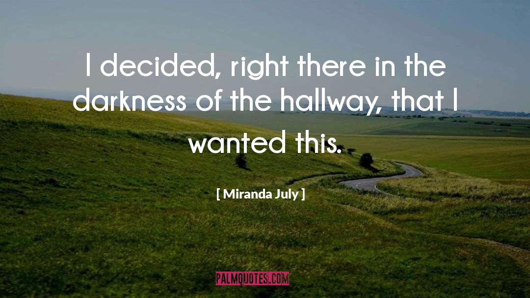 Hallway quotes by Miranda July