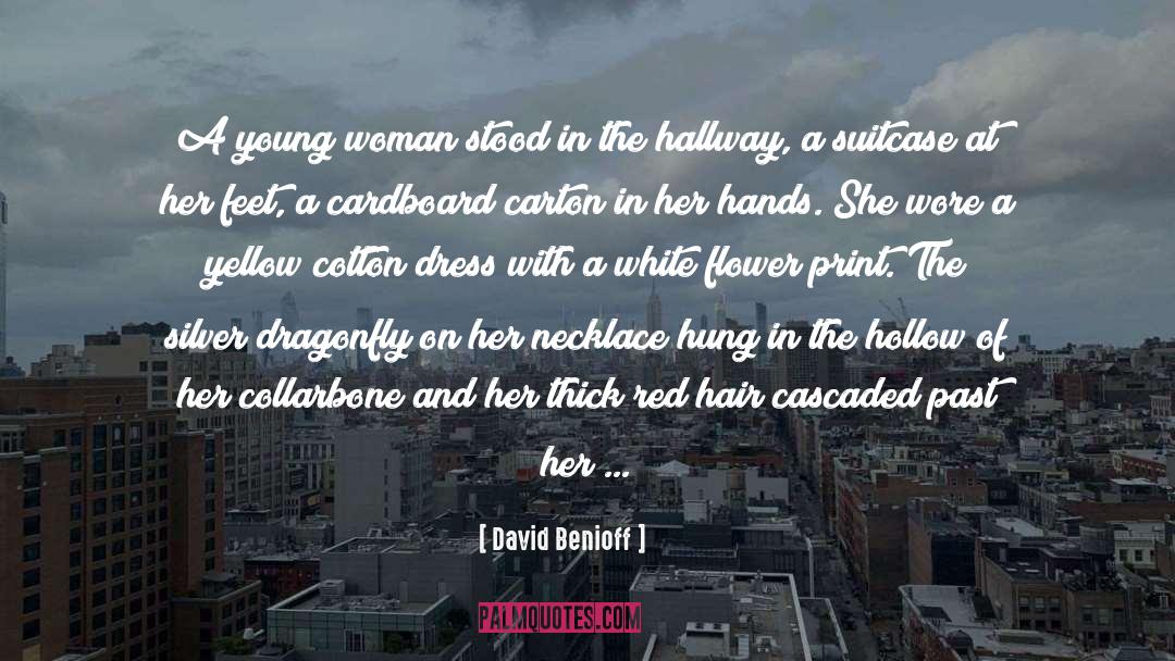 Hallway quotes by David Benioff