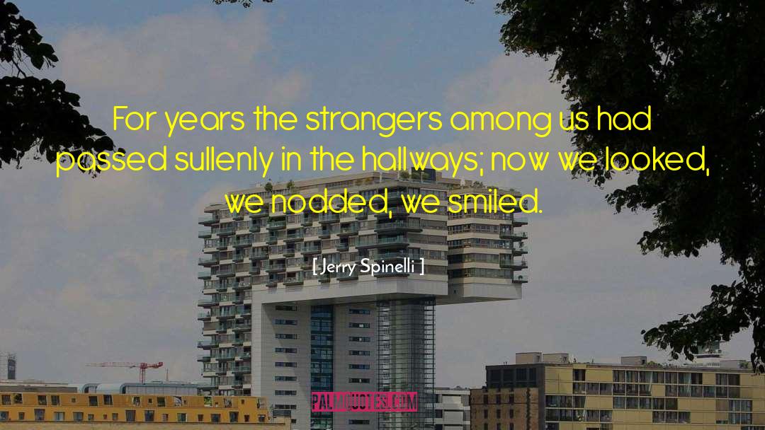 Hallways quotes by Jerry Spinelli