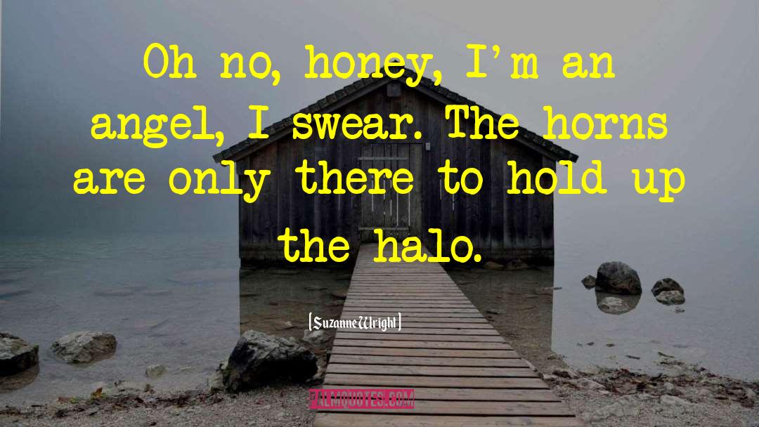 Halo quotes by Suzanne Wright