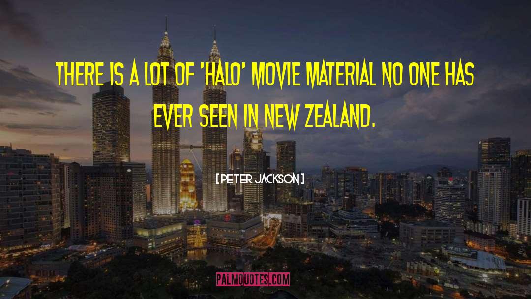 Halo quotes by Peter Jackson