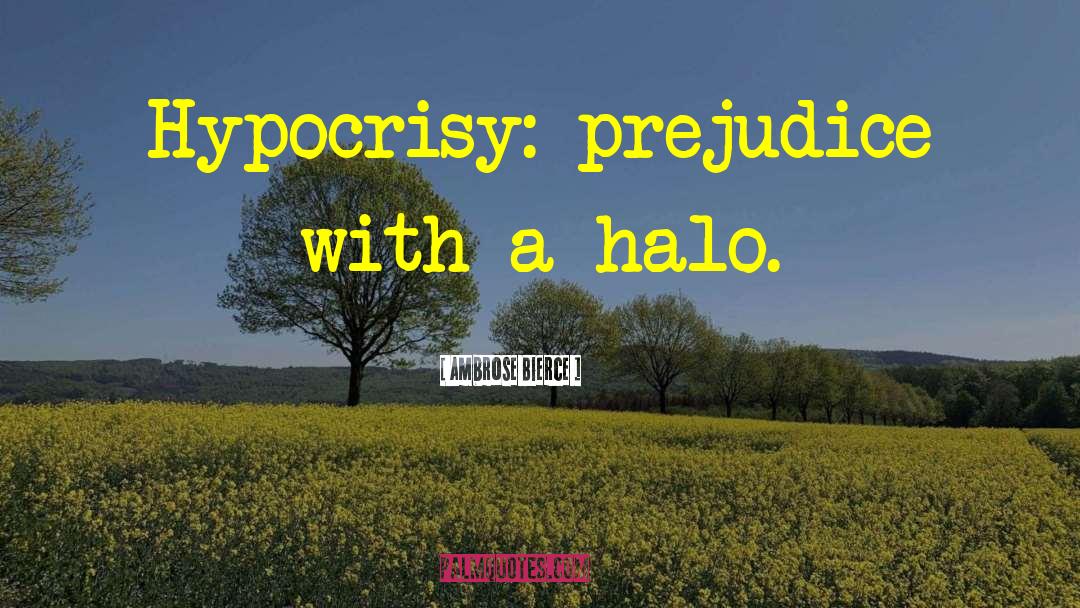 Halos quotes by Ambrose Bierce