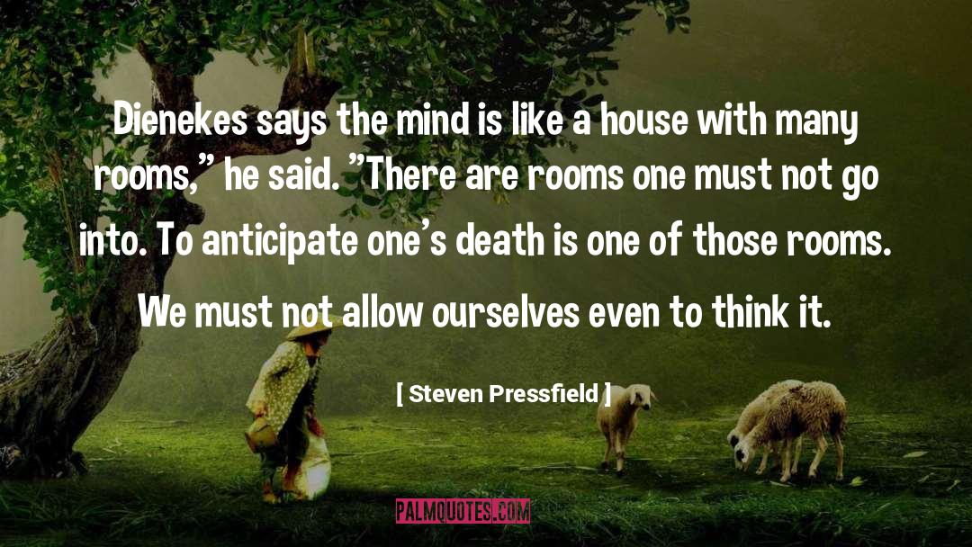 Halstad House quotes by Steven Pressfield