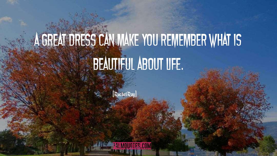 Halston Dresses quotes by Rachel Roy