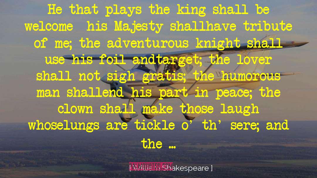 Halt quotes by William Shakespeare