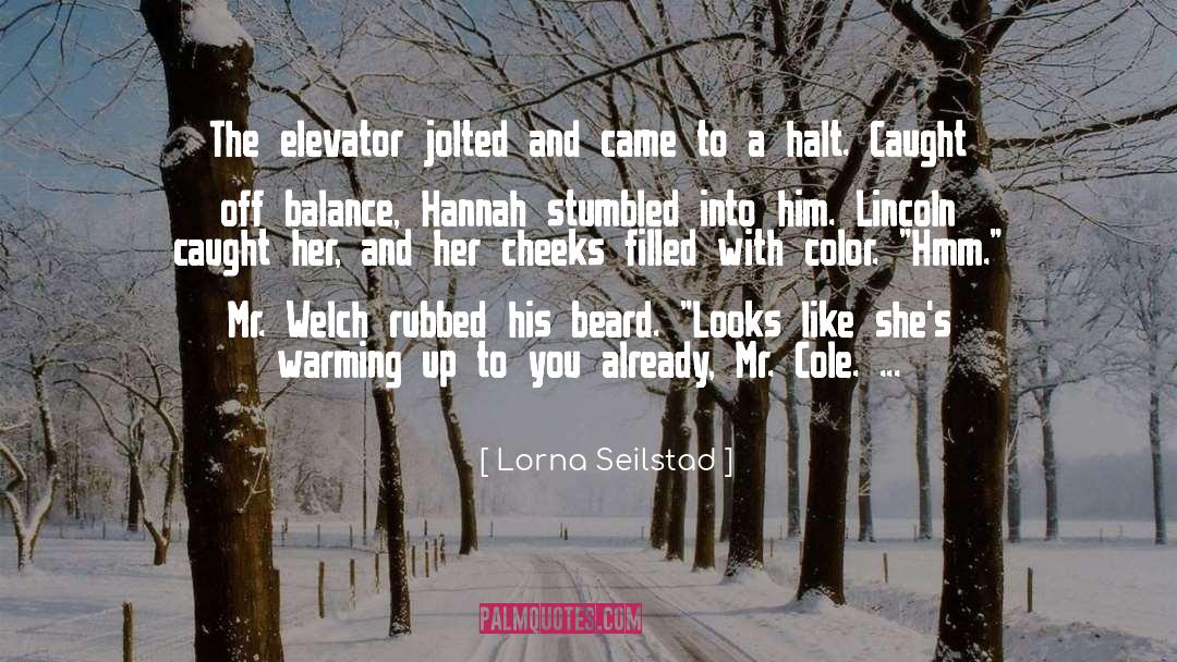 Halt quotes by Lorna Seilstad