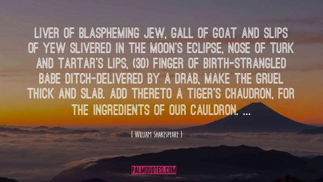 Halvah Ingredients quotes by William Shakespeare