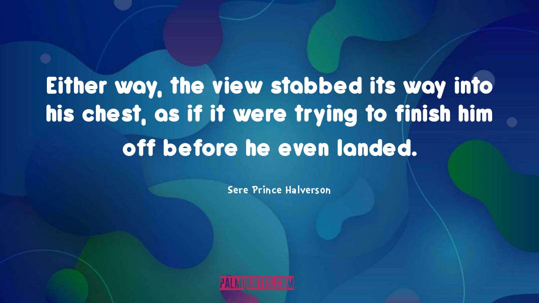 Halverson Benediction quotes by Sere Prince Halverson