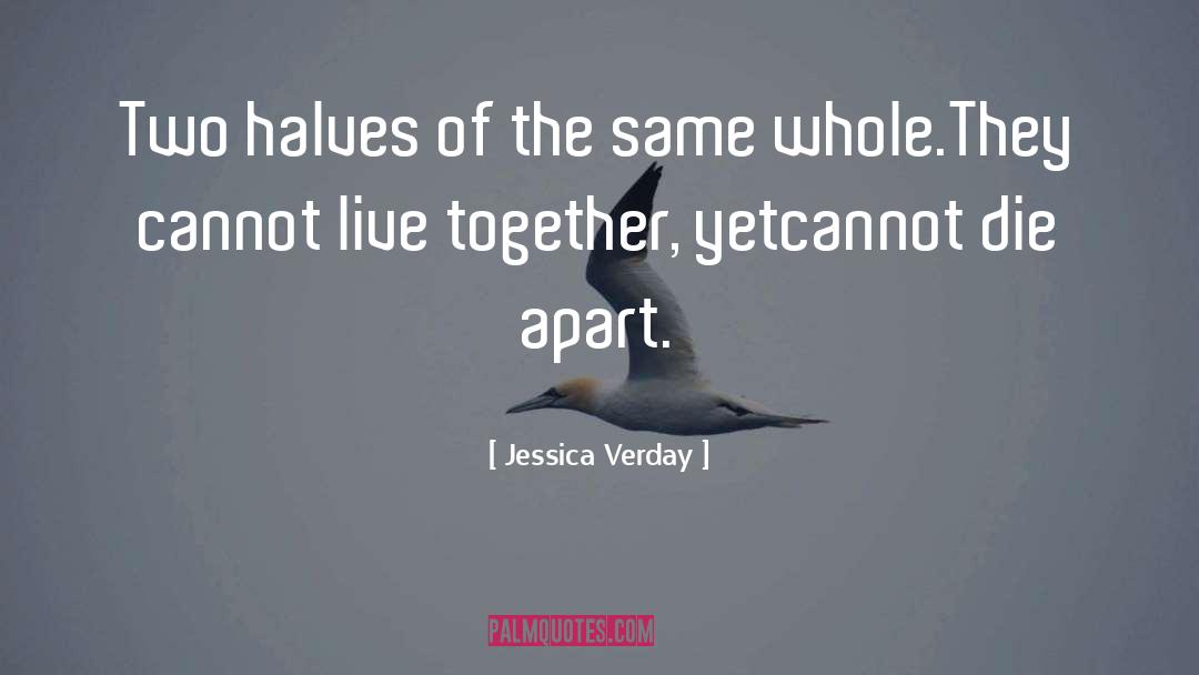 Halves quotes by Jessica Verday