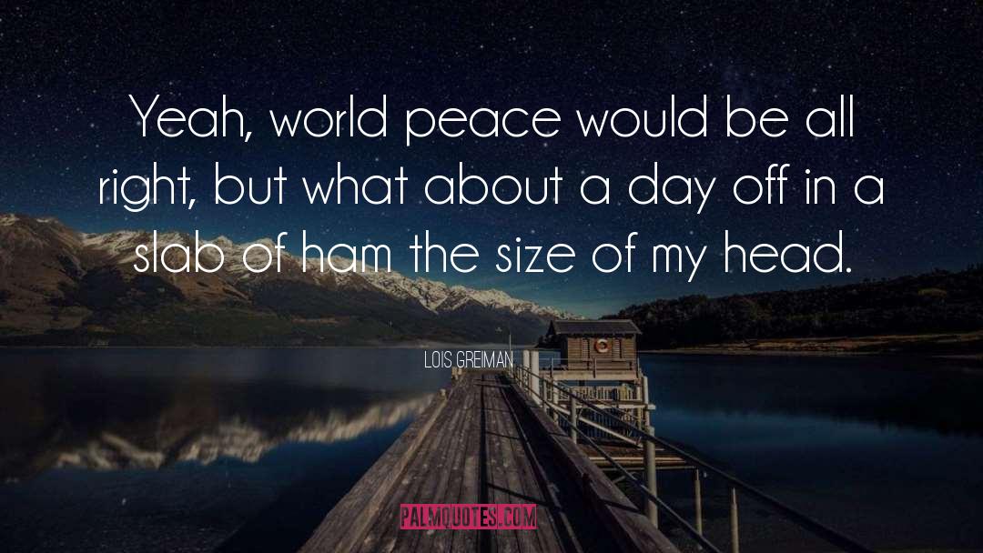 Ham quotes by Lois Greiman