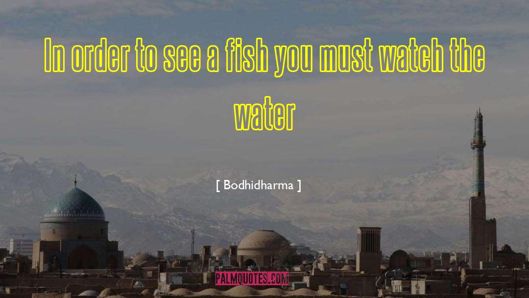 Hamachi Fish quotes by Bodhidharma