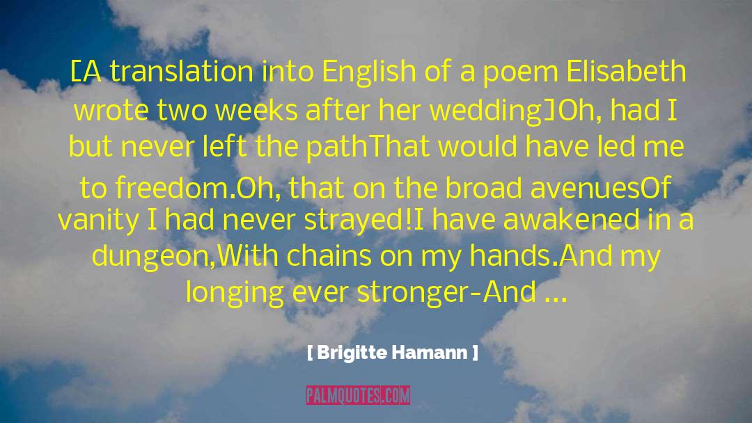 Hamann quotes by Brigitte Hamann