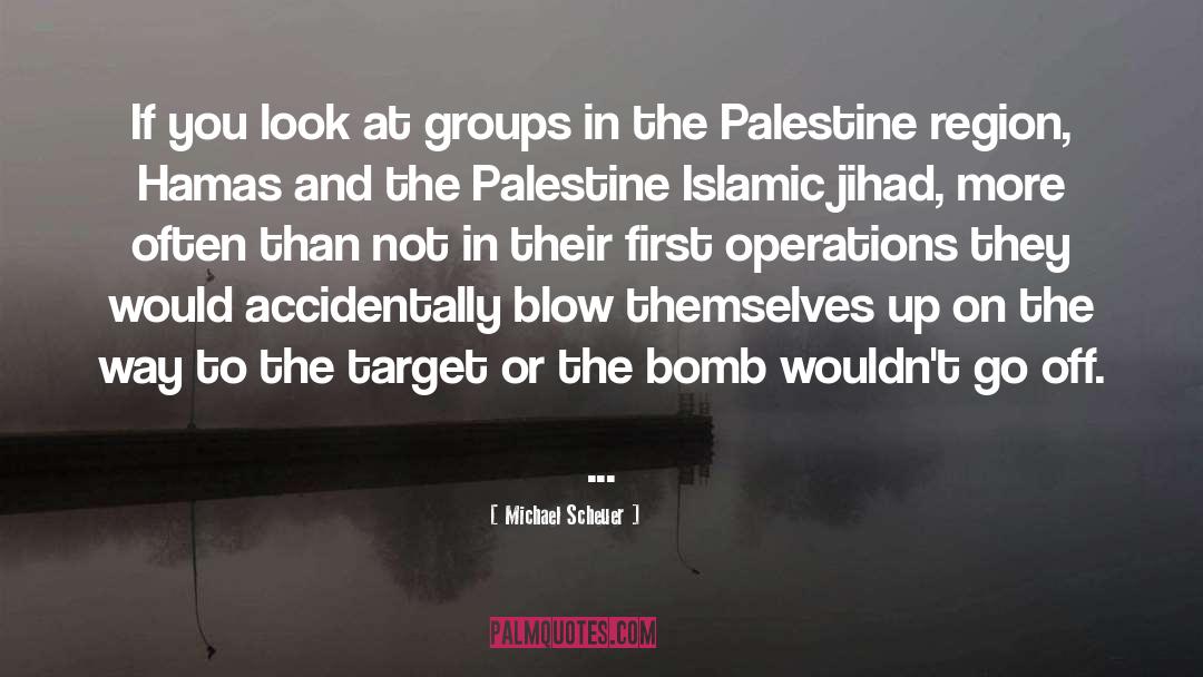 Hamas quotes by Michael Scheuer