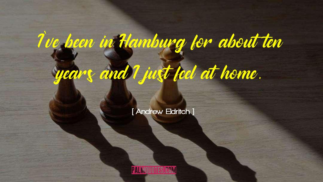 Hamburg Best quotes by Andrew Eldritch