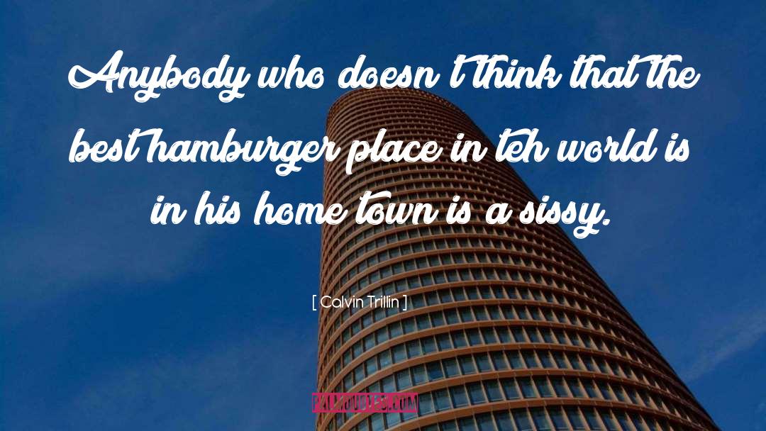 Hamburger quotes by Calvin Trillin