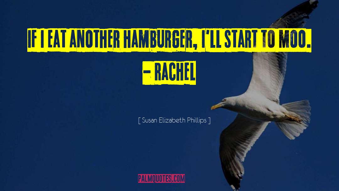 Hamburger quotes by Susan Elizabeth Phillips