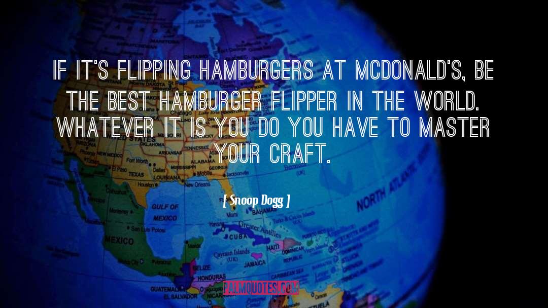 Hamburger quotes by Snoop Dogg