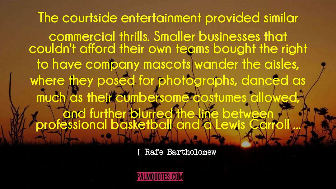 Hamdon Entertainment quotes by Rafe Bartholomew