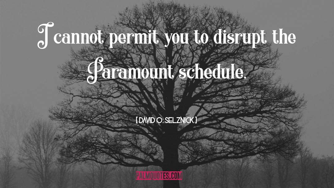 Hamfest Schedule quotes by David O. Selznick