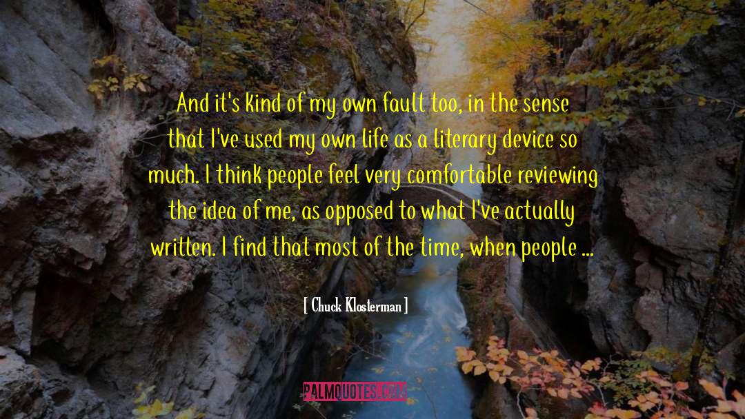 Hamlet Literary Device quotes by Chuck Klosterman