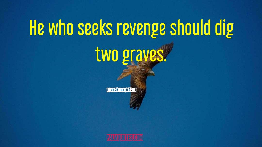 Hamlet Revenge quotes by Mick Haines