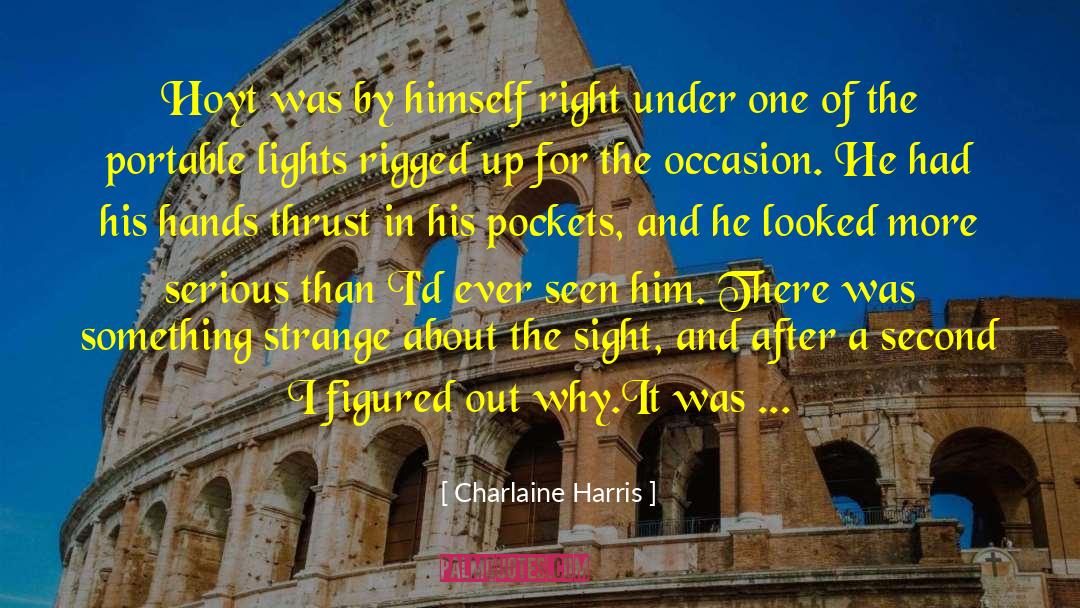 Hamlets Second Soliloquy quotes by Charlaine Harris