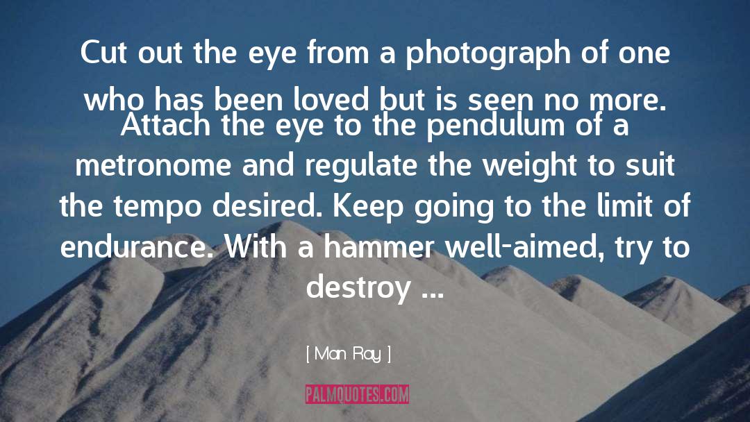 Hammer At quotes by Man Ray