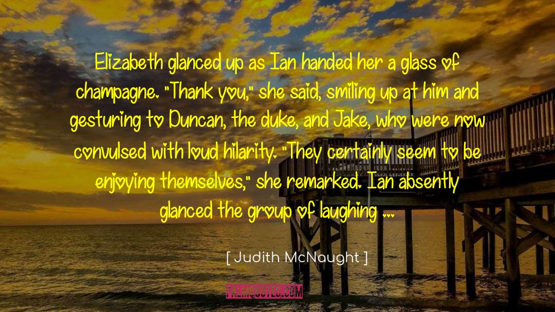 Hammer Down Protocol quotes by Judith McNaught