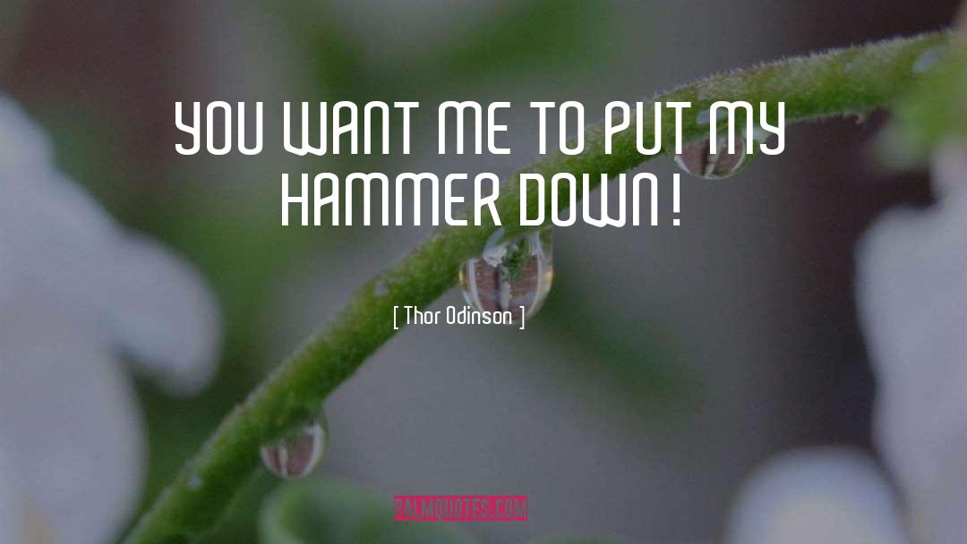 Hammer quotes by Thor Odinson