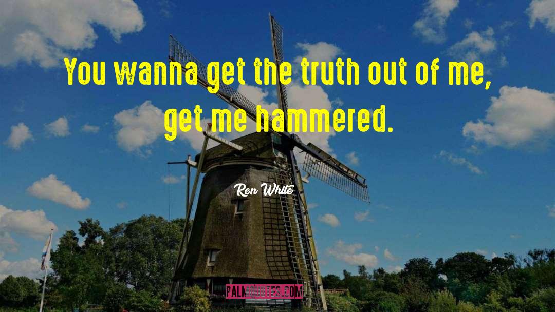 Hammered quotes by Ron White