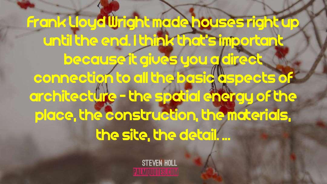 Hammerstrom Construction quotes by Steven Holl