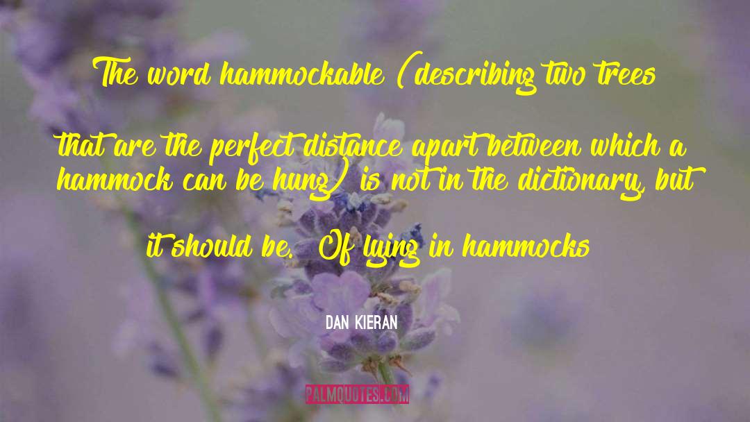 Hammock quotes by Dan Kieran