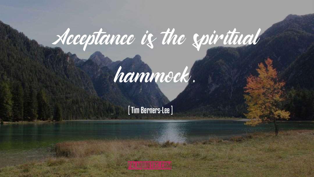 Hammocks quotes by Tim Berners-Lee